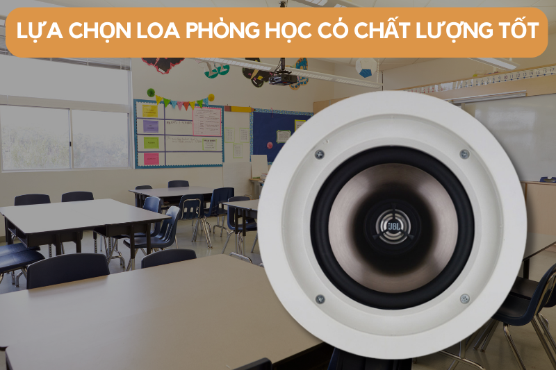 Lựa chọn loa phòng học có chất lượng tốt 