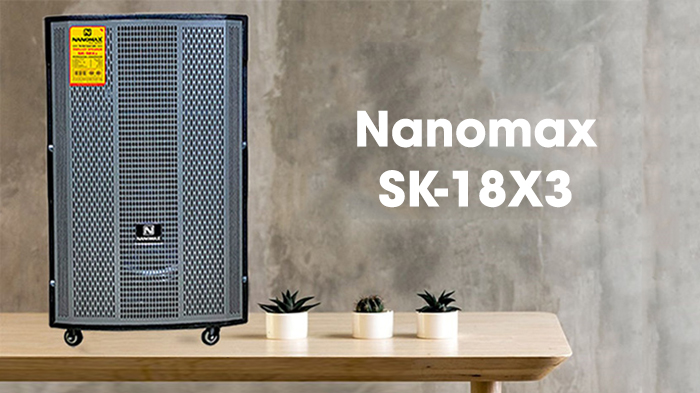 Loa kéo Nanomax 5 tấc SK-18X3: 9.990.000 VND