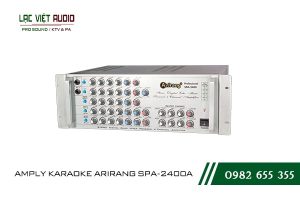 Giới thiệu về thiết bị AMPLY KARAOKE ARIRANG SPA-2400A