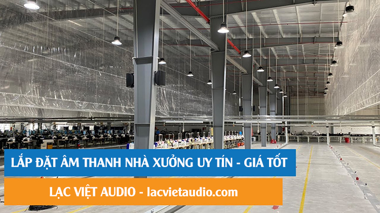 Lac Viet Audio Lap dat am thanh nha xuong uy tin gia tot toan quoc