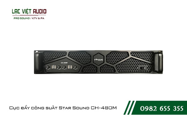 Giới thiệu về sản phẩm Cục đẩy công suất Star Sound CH 480M 